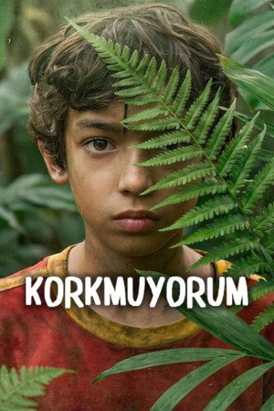 I'm Not Afraid izle