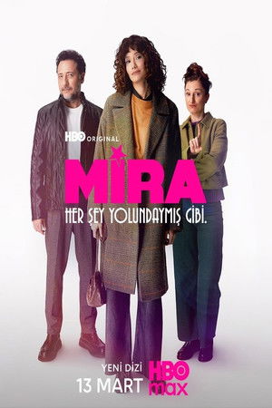 Mira Her Şey Yolundaymış Gibi izle - Dizipal afişi