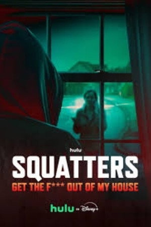Squatters: Get the F*** Out of My House izle