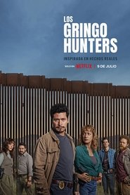 The Gringo Hunters izle